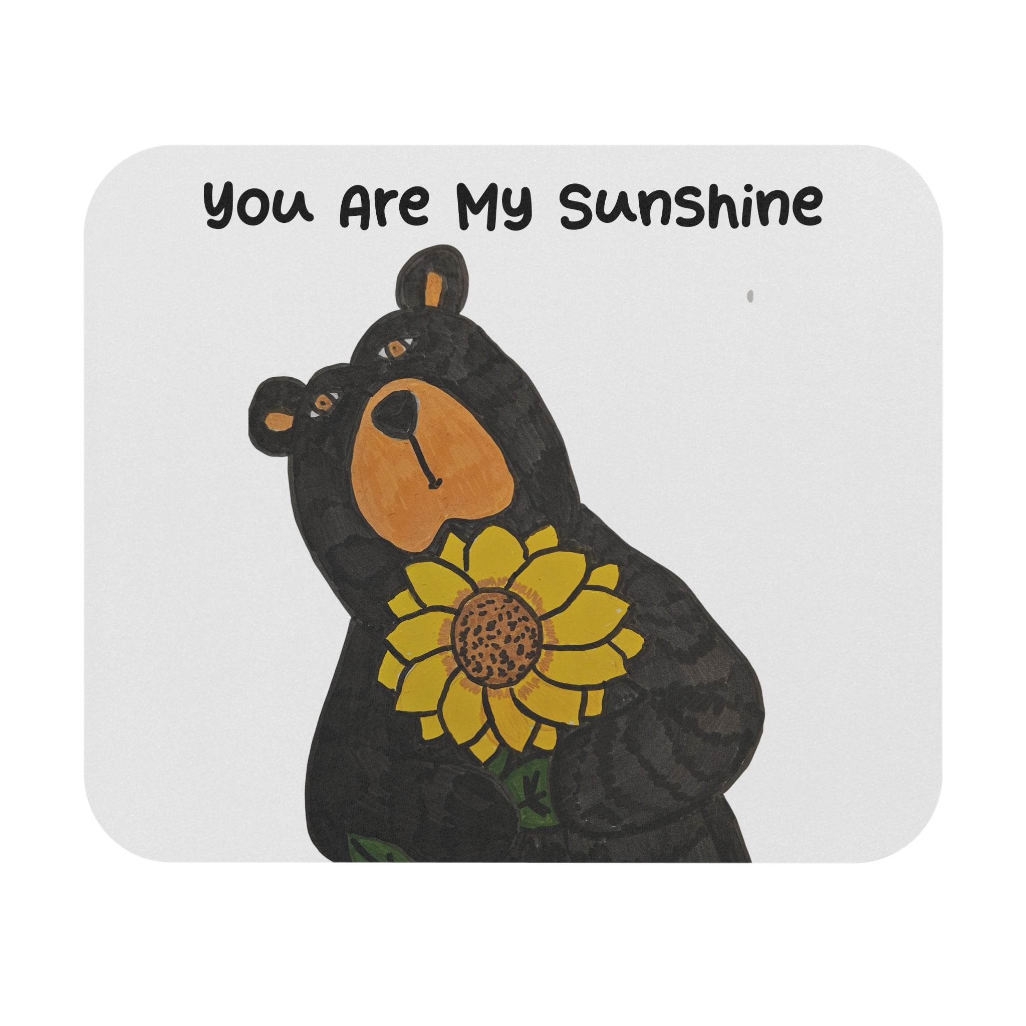 Whimsy Grr | You Are My Sunshine Bear Mousepad