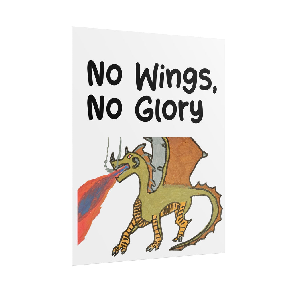 Fantasy No Wings, No Glory Rolled Posters